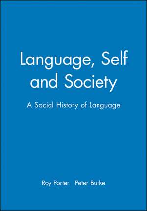 Language, Self and Society – A Social History of Language de P Burke