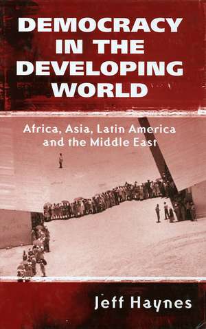Democracy in the Developing World de Jeffrey Haynes