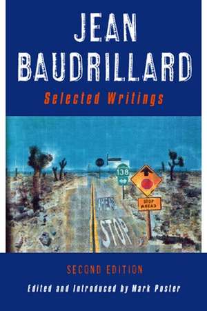 Jean Baudrillard – Selected Writings 2e de M Poster