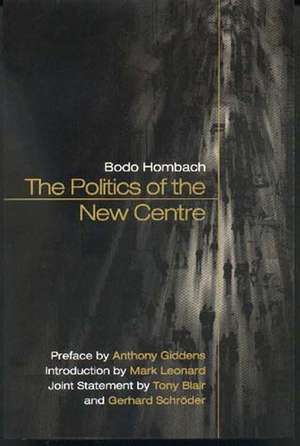 The Politics of the New Centre de Hombach