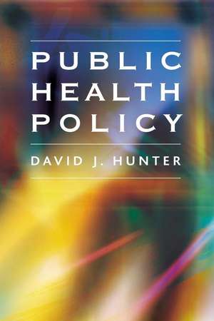 Public Health Policy de D Hunter