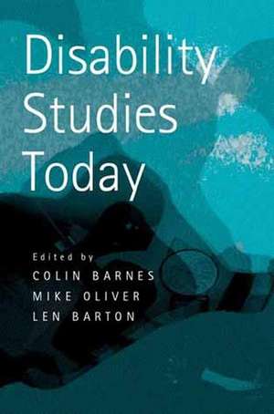 Disability Studies Today de Colin Barnes