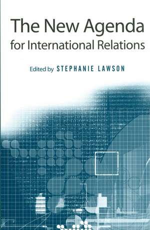 The New Agenda for International Relations – From Polarization to Globalization in World Politics? de Lawson