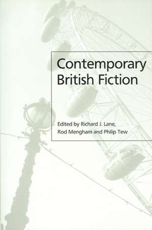 Contemporary British Fiction de RJ Lane