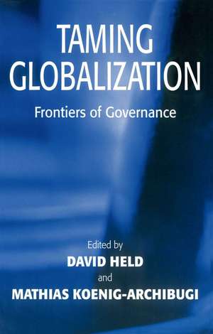 Taming Globalization de D Held