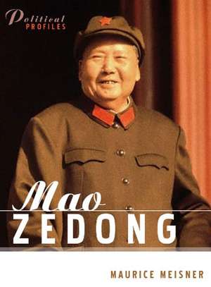 Mao Zedong – A Political and Intellectual Portrait de Meisner