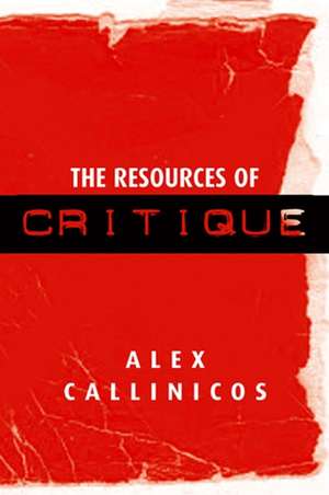 The Resources of Critique de A Callinicos