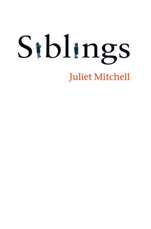 Siblings: Sex and Violence de J. Mitchell