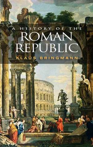 History of the Roman Republic de Bringmann