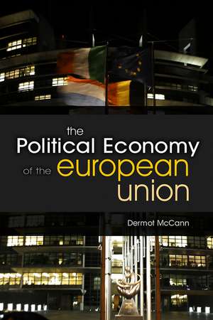 The Political Economy of the European Union de D McCann