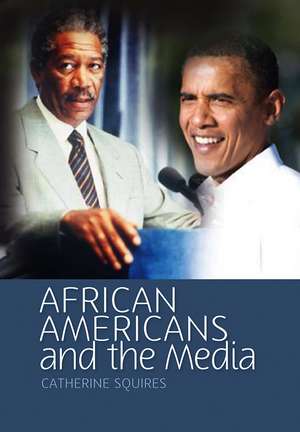 African Americans and the Media de C Squires