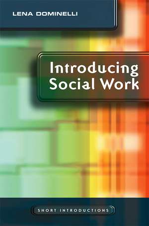 Introducing Social Work de Lena Dominelli