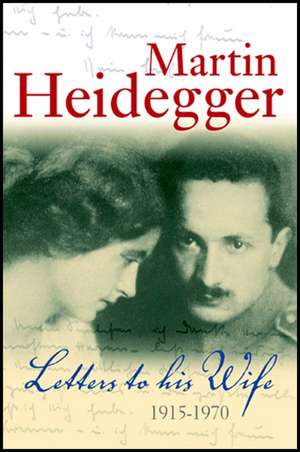 Letters to His Wife de M Heidegger