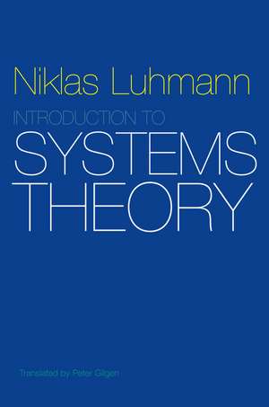 Introduction to Systems Theory de Niklas Luhmann