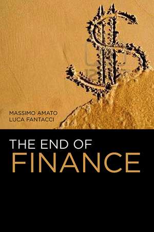 The End of Finance de M Amato