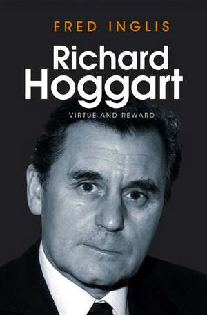 Richard Hoggart – Virtue and Reward de F Inglis