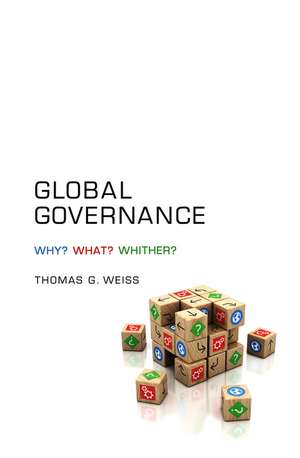 Global Governance de Thomas G Weiss