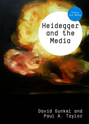 Heidegger and the Media de D Gunkel