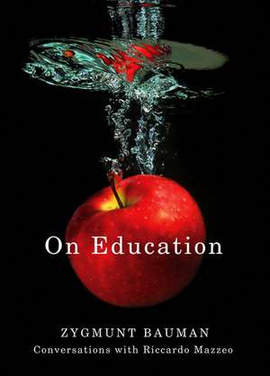 On Education – Conversations with Riccardo Mazzeo de Z Bauman