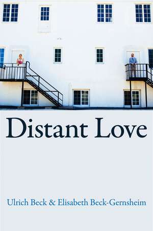 Distant Love de Ulrich Beck