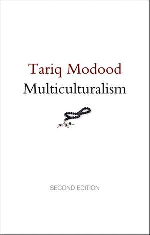 Multiculturalism de Tariq Modood