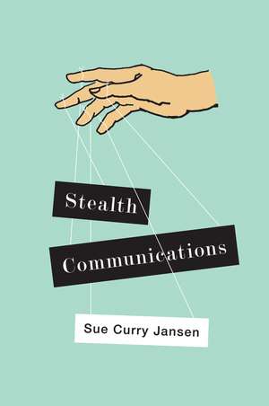 Stealth Communications de Sue Curry Jansen