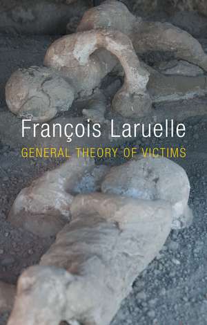 General Theory of Victims de F Laruelle