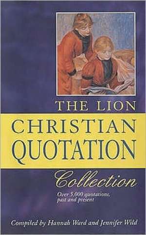 The Lion Christian Quotation Collection de Hannah Ward