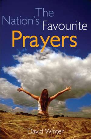 The Nation`s Favourite Prayers de David Winter