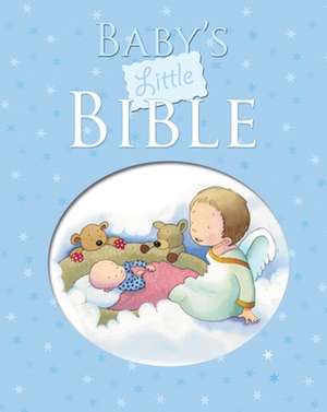 Baby`s Little Bible de Sarah Toulmin