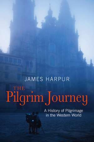 The Pilgrim Journey de James Harpur