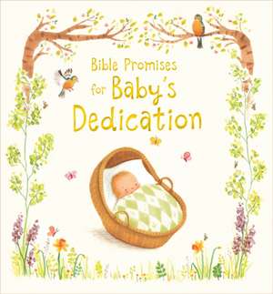 Bible Promises for Baby's Dedication de Sophie Piper