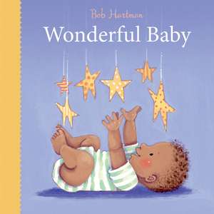 Wonderful Baby de Bob Hartman