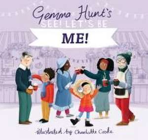 Gemma Hunt`s See! Let`s Be Me de Gemma Hunt