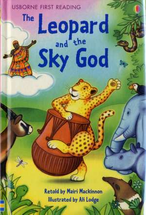 Mackinnon, M: The Leopard and the Sky God de Mairi Mackinnon