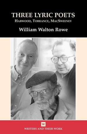 Three Lyric Poets de William Rowe