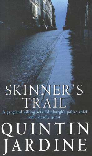 Skinner's Trail de Quintin Jardine