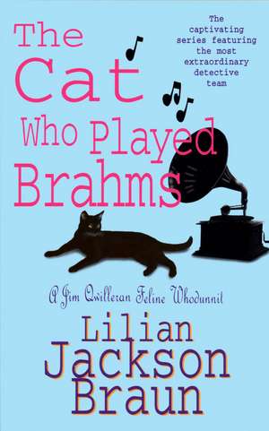 The Cat Who Played Brahms (The Cat Who... Mysteries, Book 5) de Lilian Jackson Braun