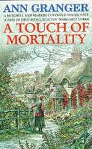 A Touch of Mortality (Mitchell & Markby 9) de Ann Granger