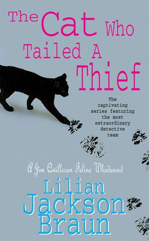 The Cat Who Tailed a Thief (The Cat Who... Mysteries, Book 19) de Lilian Jackson Braun