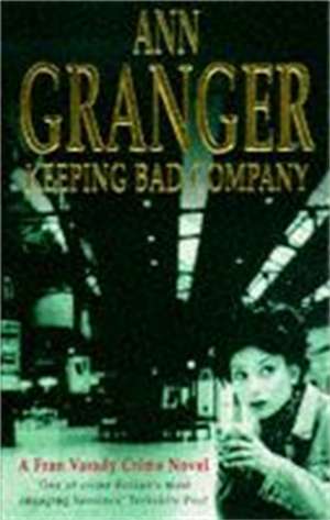 Keeping Bad Company (Fran Varady 2) de Ann Granger