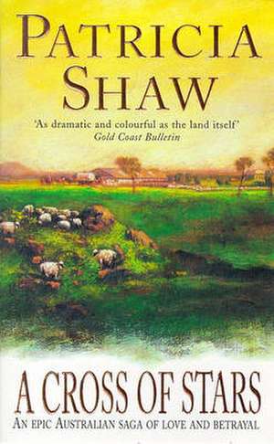 Shaw, P: A Cross of Stars de Patricia Shaw