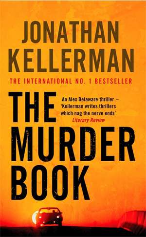 The Murder Book (Alex Delaware series, Book 16) de Jonathan Kellerman