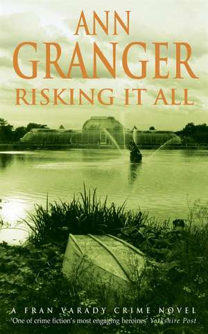 Risking It All (Fran Varady 4) de Ann Granger