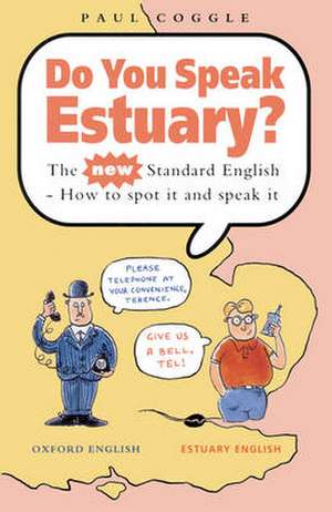 Do You Speak Estuary? de Paul Coggle