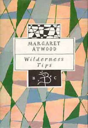 Wilderness Tips de Margaret Atwood