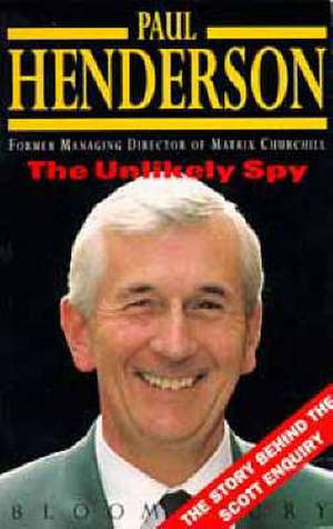 The Unlikely Spy de Paul Henderson