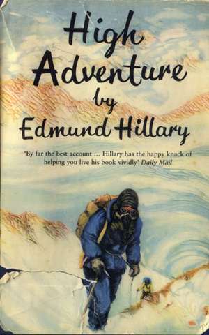 High Adventure de Edmund Hillary