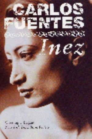 Inez de Carlos Fuentes