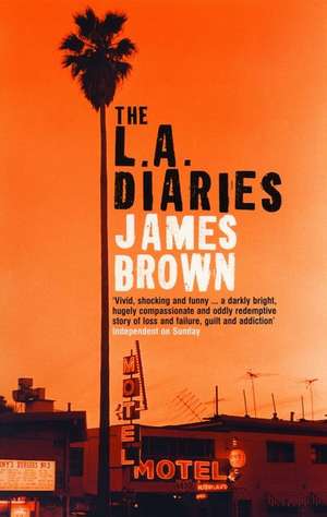 The L.A. Diaries de James Brown